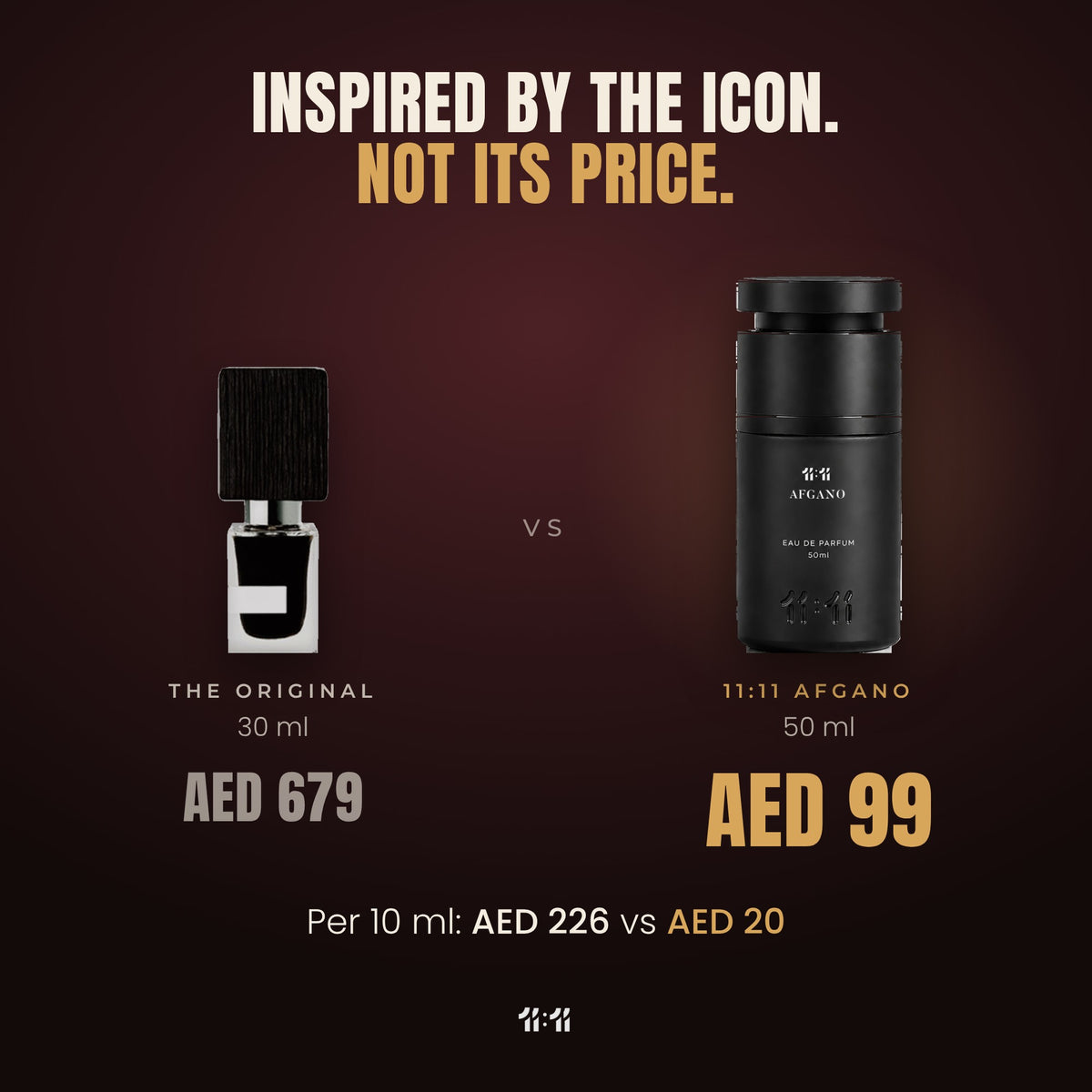 11:11 Afgano 50 ml at AED 99 vs the original 30 ml at AED 679