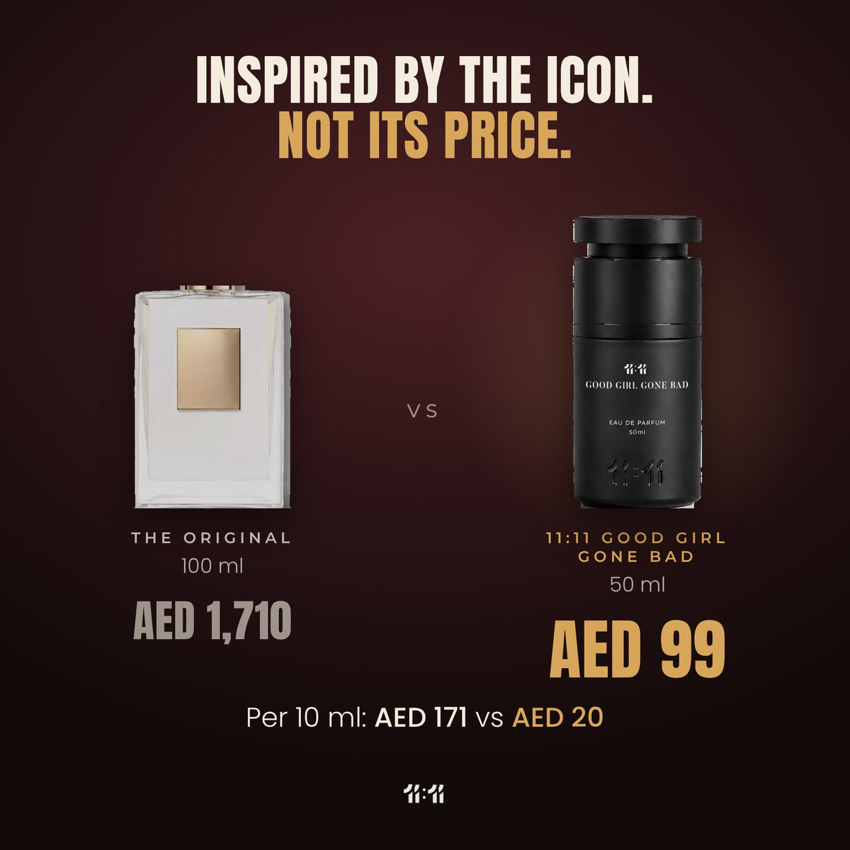 11:11 Good Girl Gone Bad 50 ml at AED 99 vs the original 100 ml at AED 1,710