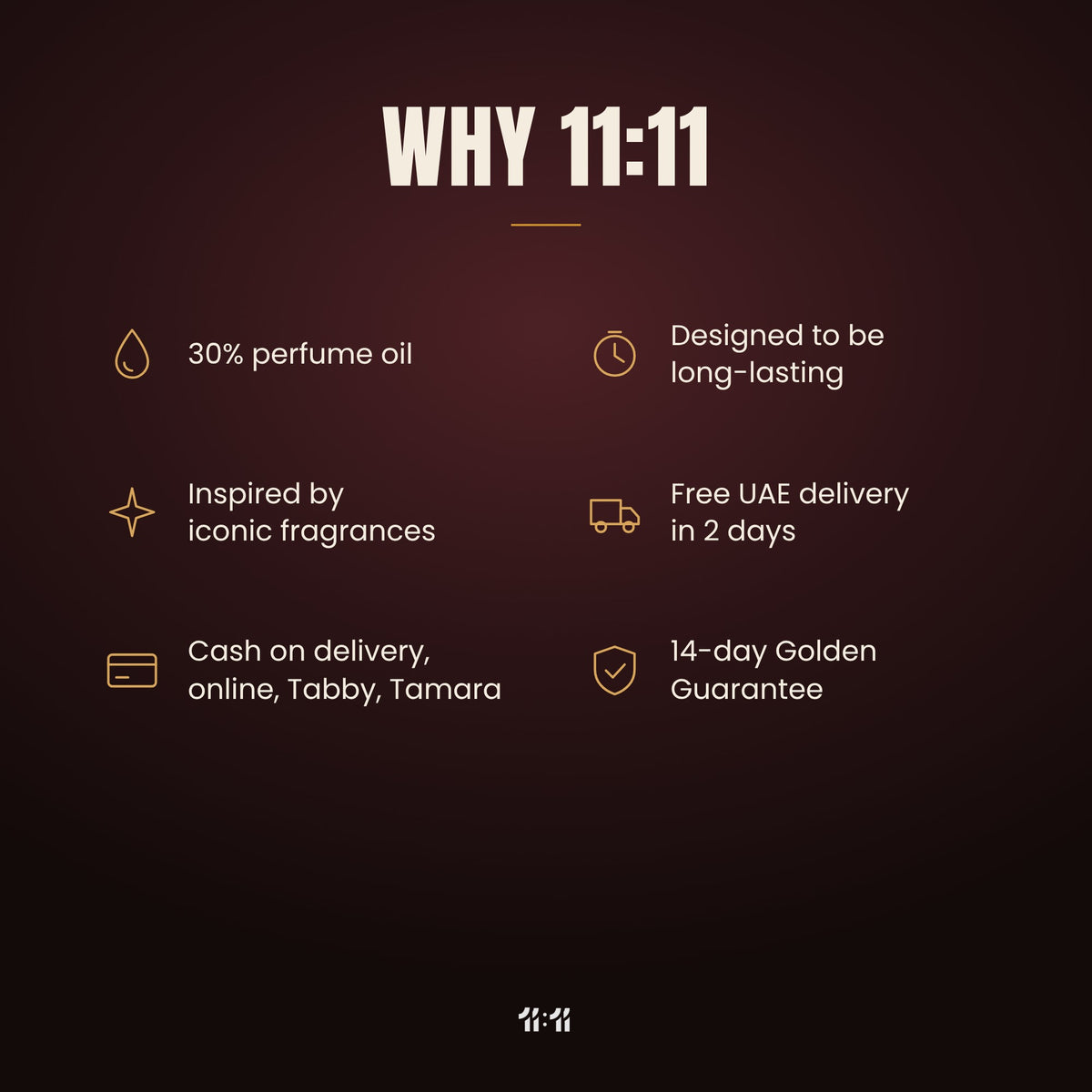 Why 11:11: 30% perfume oil, designed to be long-lasting, free UAE delivery in 2 days, cash on delivery, online, Tabby or Tamara, 14-day Golden Guarantee